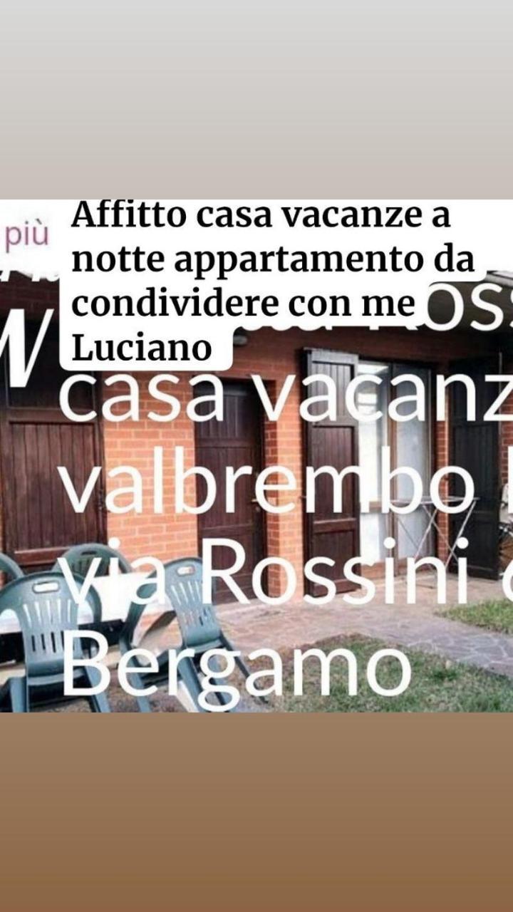 Villetta Rossini Appartamento Da Condividere Con Me Luciano Servizio Ospiti Taxi Driver Navetta No Wifi 2 Camera Da Letto Per 5 Persone Valbrembo Exteriör bild